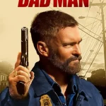 مشاهدة فيلم Bad Man 2025 مترجم