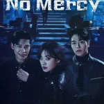 مشاهدة مسلسل بلا رحمة No Mercy الحلقة 7