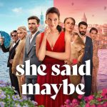 فيلم She Said Maybe 2025 مترجم
