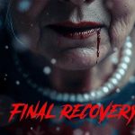 فيلم Final Recovery 2025 مترجم كامل HD