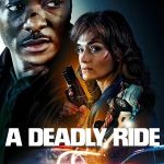 مشاهدة فيلم A Deadly Ride 2025 مترجم
